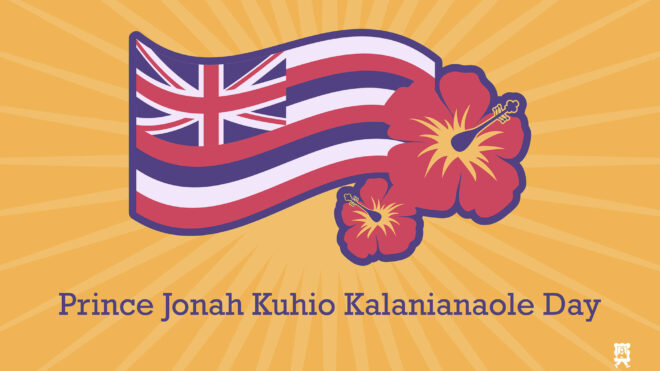 Prince Jonah Kuhio Kalanianaole Day Observed